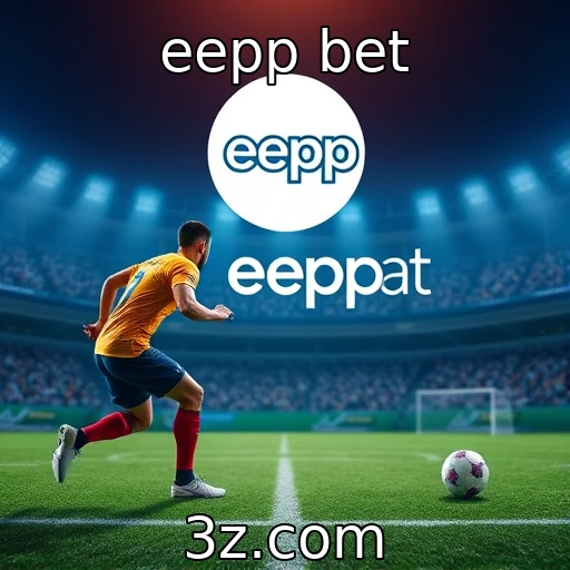 eepp bet Os Segredos das Apostas Esportivas: Análise de Partidas em Alta